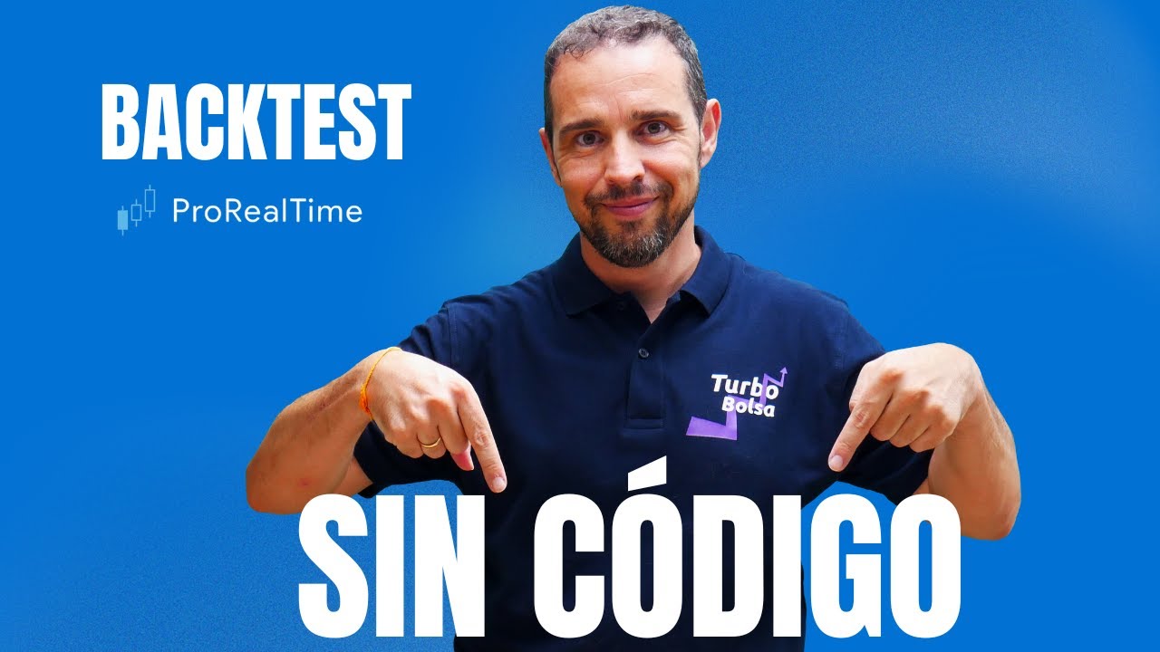 Backtest en ProRealTime SIN Código: Tutorial Completo Paso a Paso