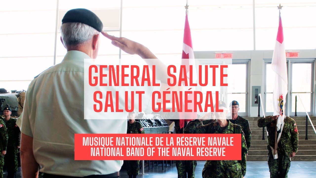 General Salute / Salut g&eacute;n&eacute;ral
