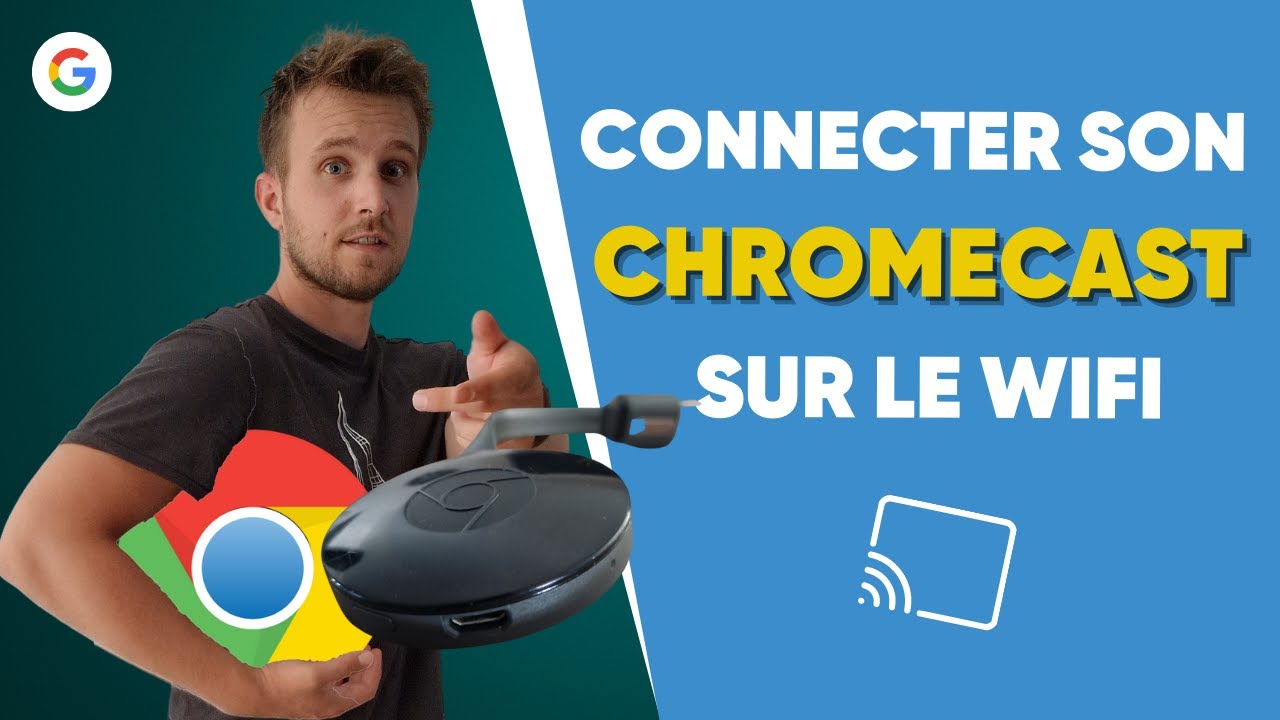 La solution ultime pour connecter votre Chromecast au Wifi rapidement