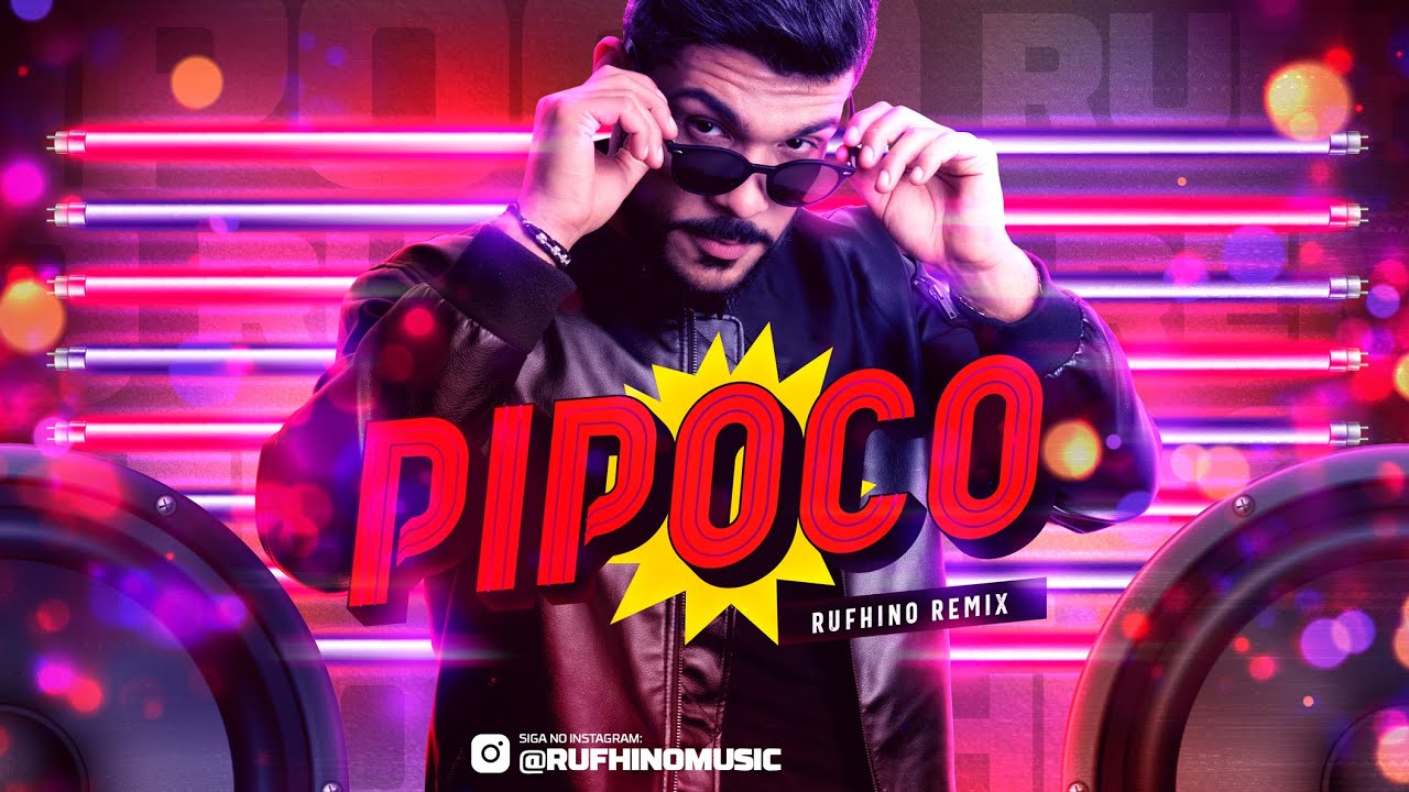 Pipoco (Rufhino Remix)