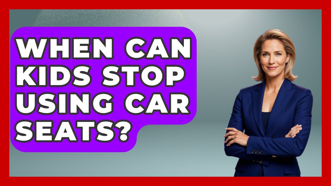 When Can Kids Stop Using Car Seats? - The Family Getaway Guide