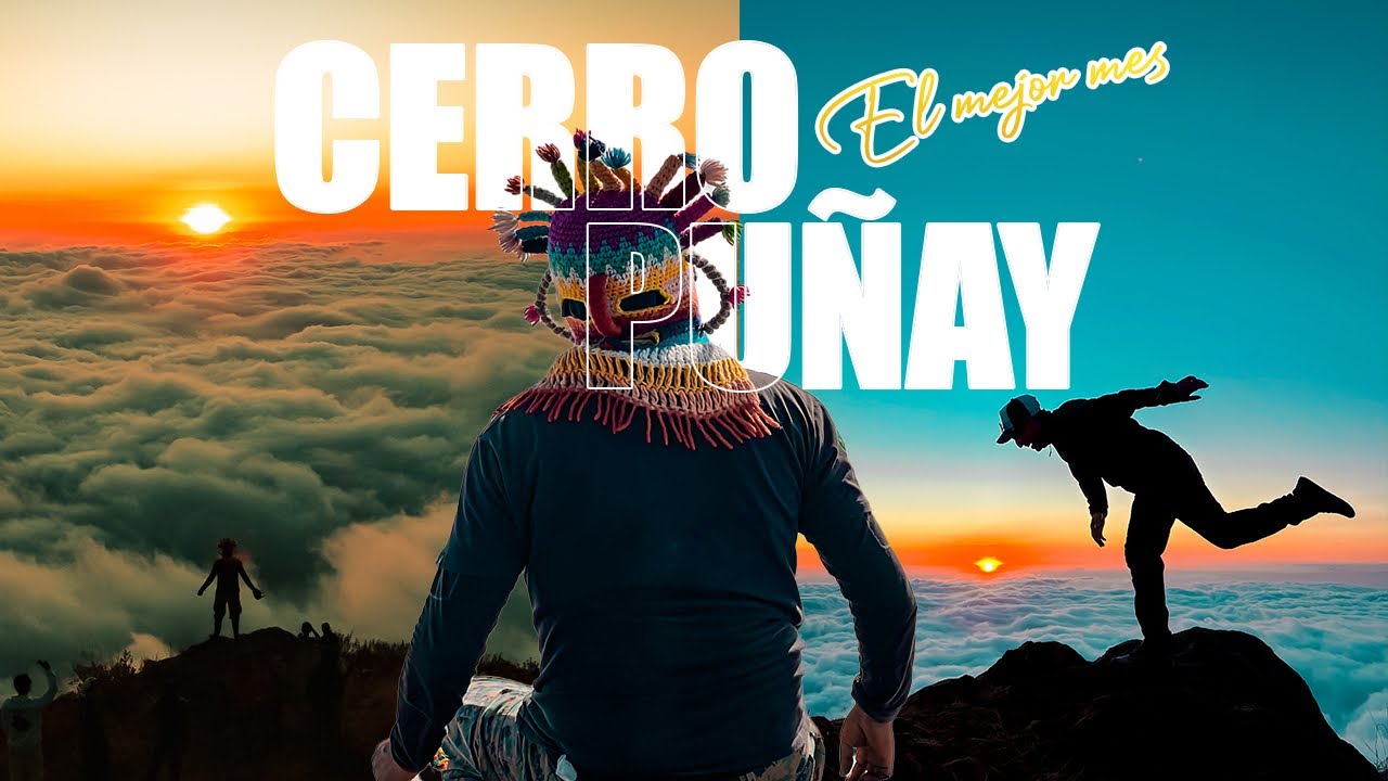 EL MEJOR MES ☀️ PARA VISITAR EL CERRO PUÑAY 🇪🇨