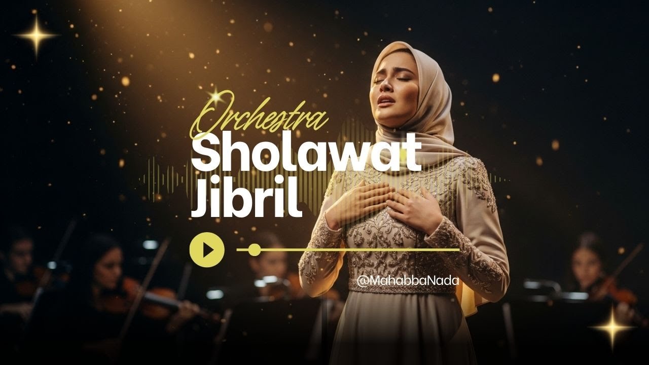 SHOLAWAT JIBRIL - TERBARU 2026 | by  Mahabba Nada