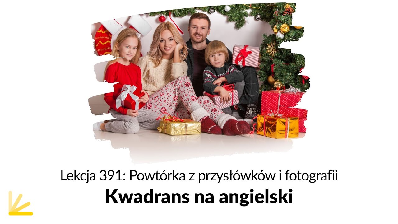 Powtórka z przysłówków i fotografii - Lekcja 391 | Kwadrans na Angielski