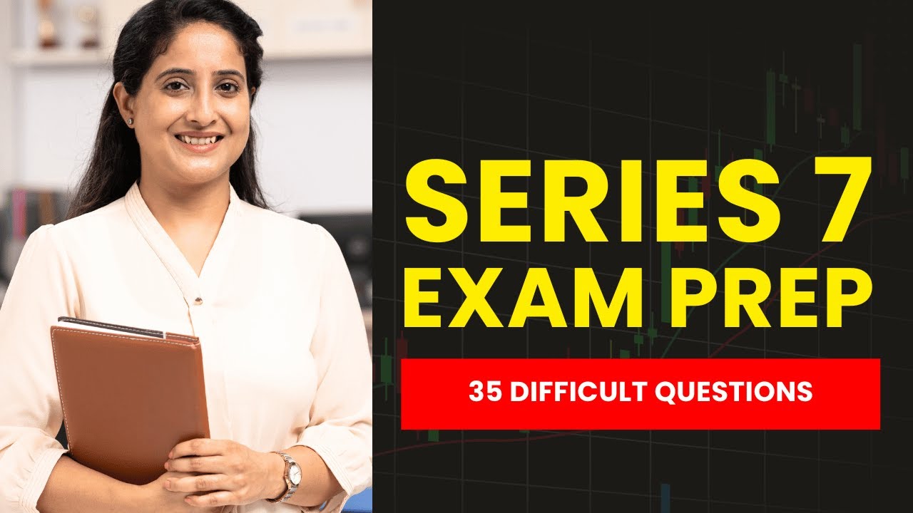 Series 7 Exam Prep - FINRA Mock Test & Study Guide (35 Difficult Questions)