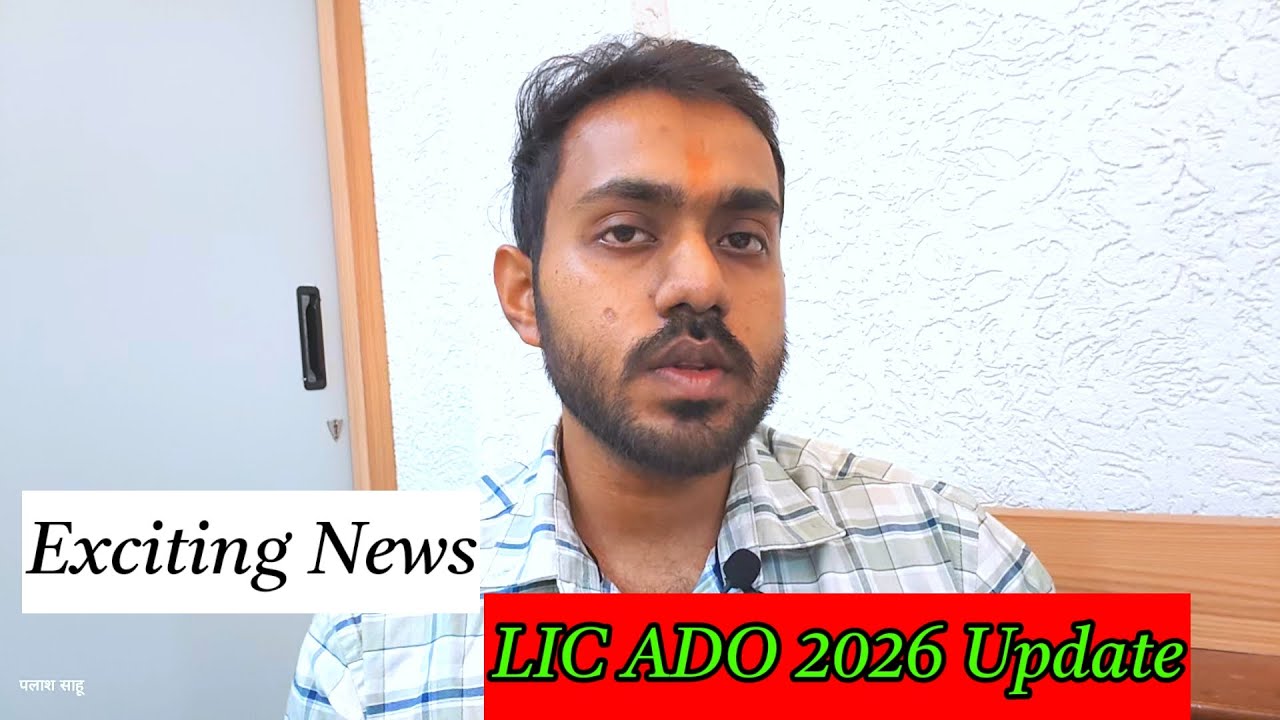 Good News&hearts;️ LIC ADO 2026 Update 🏦 
