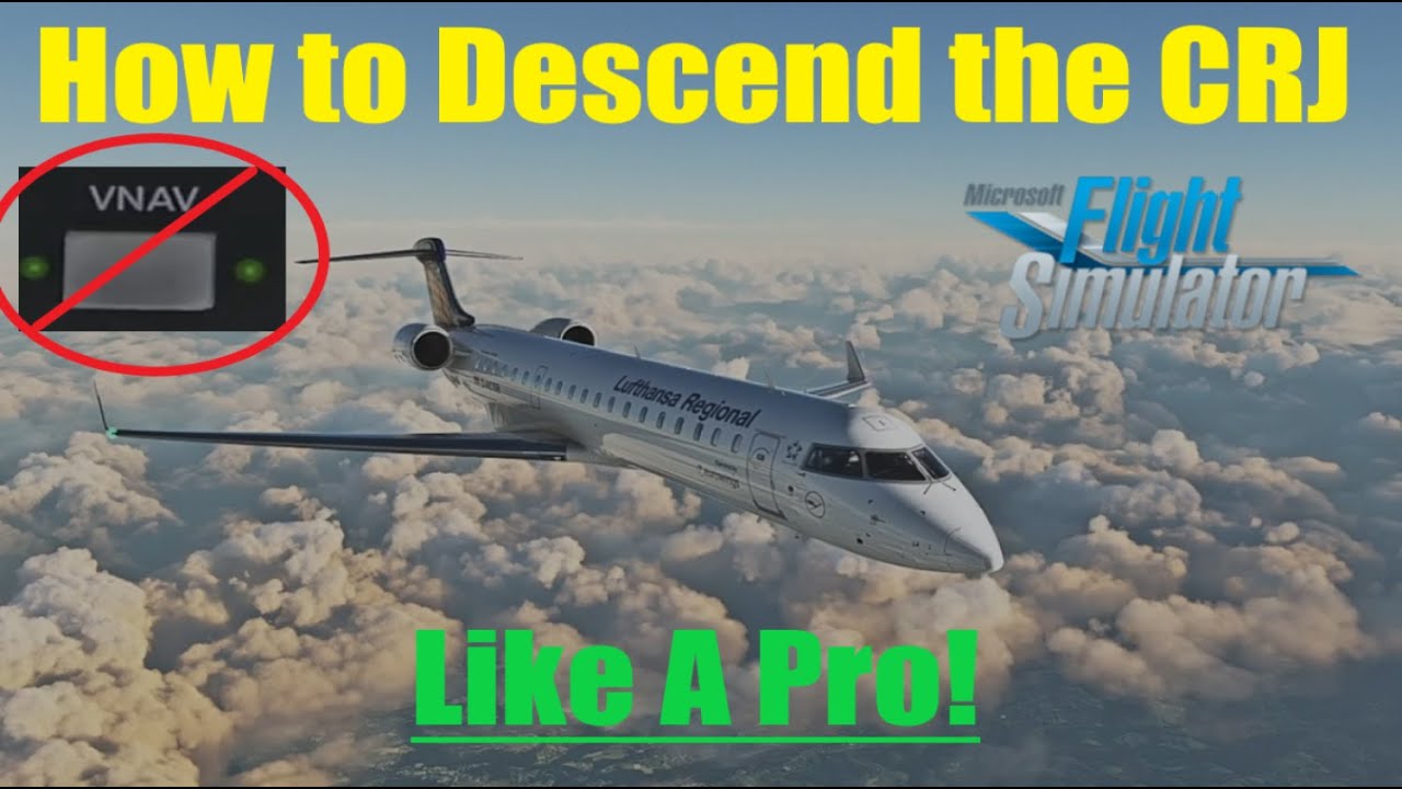 How to descend the CRJ Like a real pilot (NO VNAV) #msfs2020 #msfs #flight simulator #crj [Tutorial]