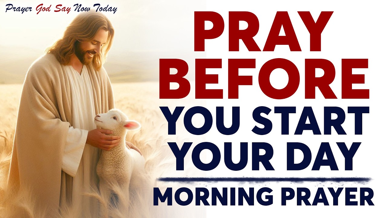 Morning Prayer Before You Start Your Day | A Daily Grace Prayer | Morning Prayer