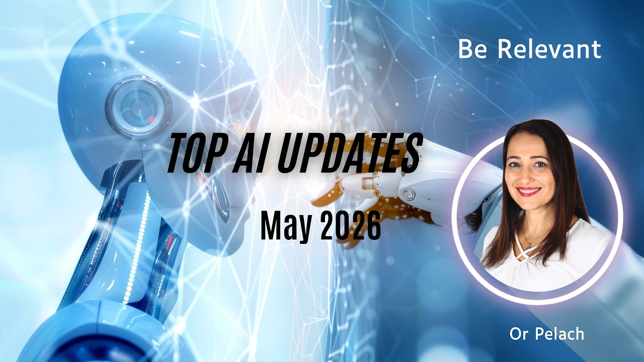 The AI Briefing - May 2026's Top Updates