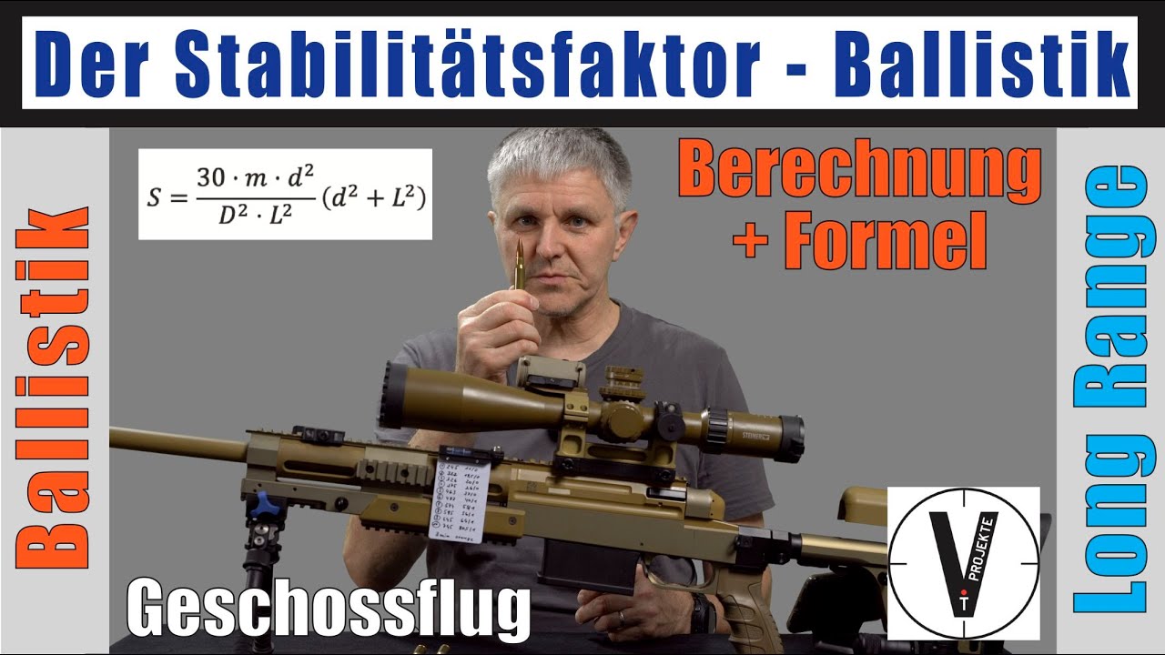 Ballistik: Stabilitätsfaktor von Geschossen berechnen - Long Range - inkl. Dateidownload