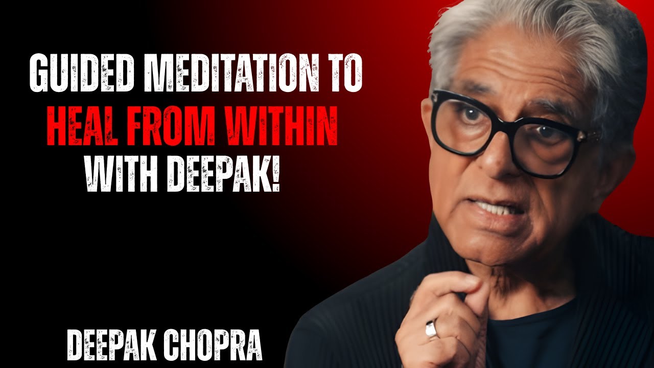 Healing Begins Within | A Guided Meditation Inspired by Deepak Chopra