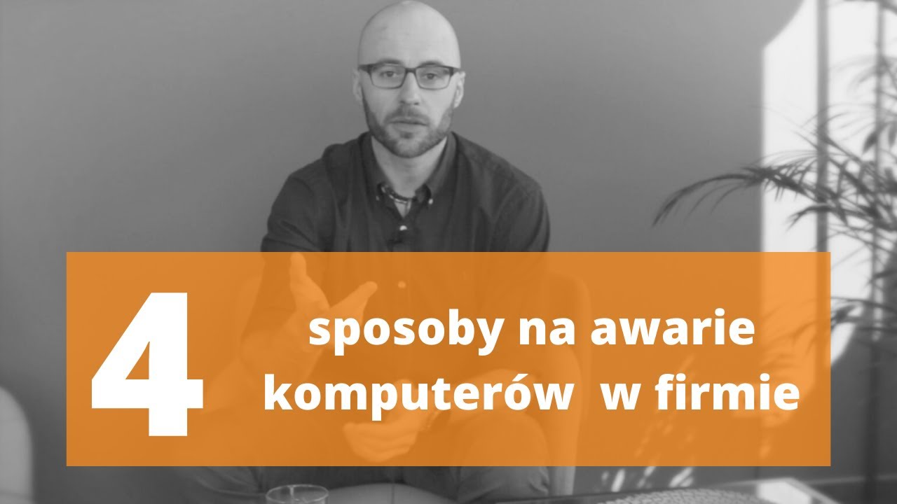 4 sposoby na radzenie sobie z awariami komputerów w Twojej firmie