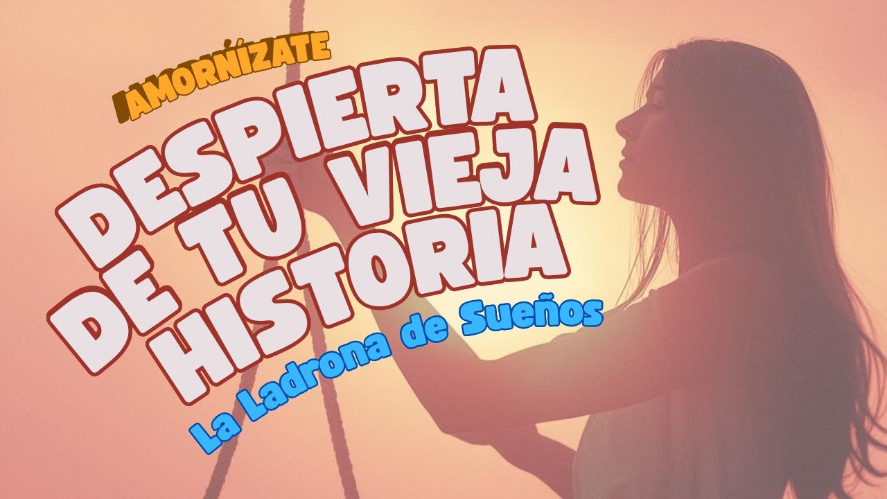 Cómo la Ladrona de Sueños sabotea tu felicidad (y cómo despertar de una vez)