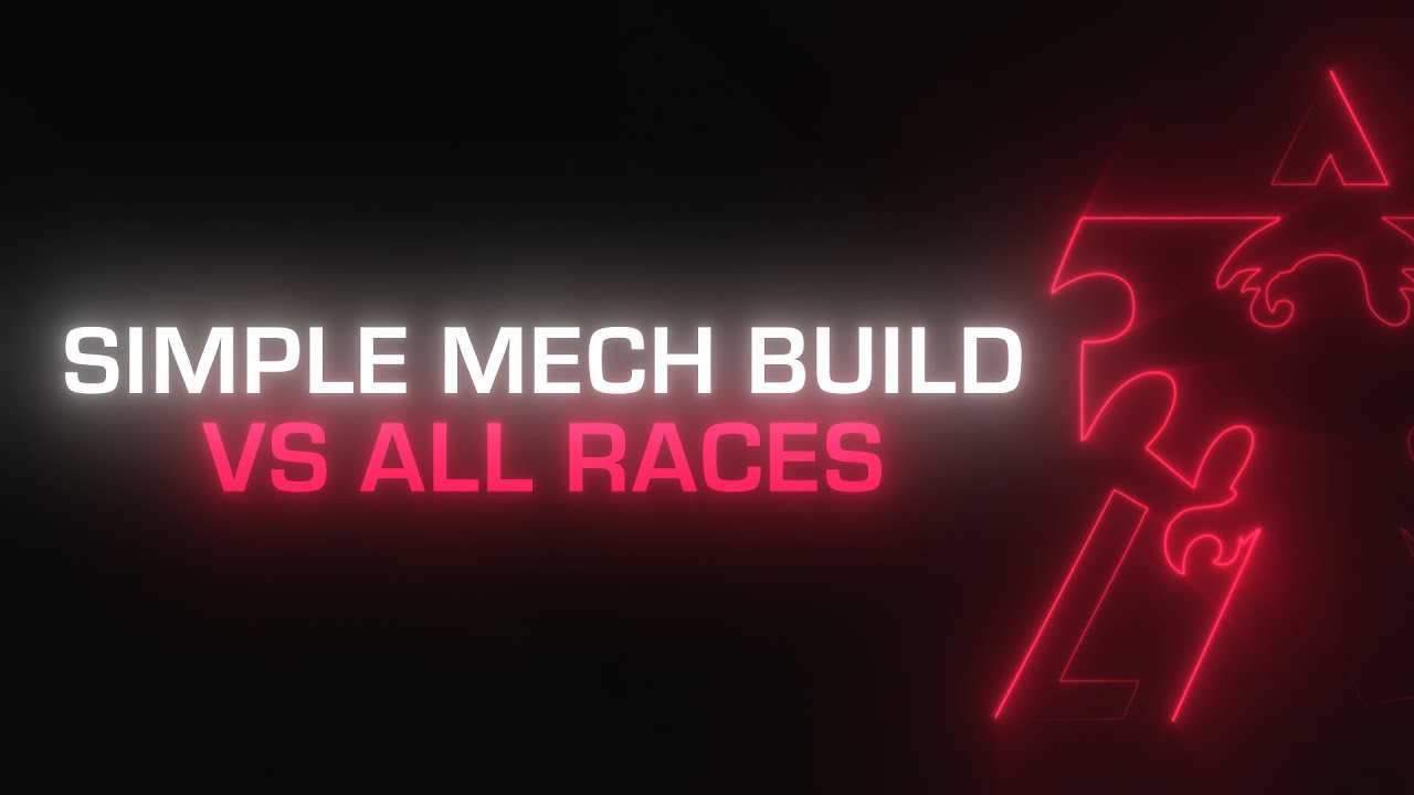 Starcraft 2: Simple Mech Build vs All Races
