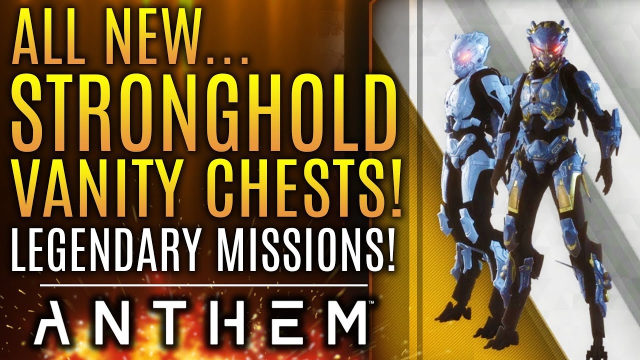 Anthem - This Is Big! Vanity Stronghold Chests! Legendary Missions! New Skins and Vinyls Updates!
