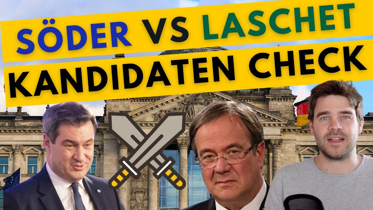 S&ouml;der vs. Laschet - Wer wird Kanzlerkandidat? Unterschiede und Gemeinsamkeiten + Bundestagswahl2021