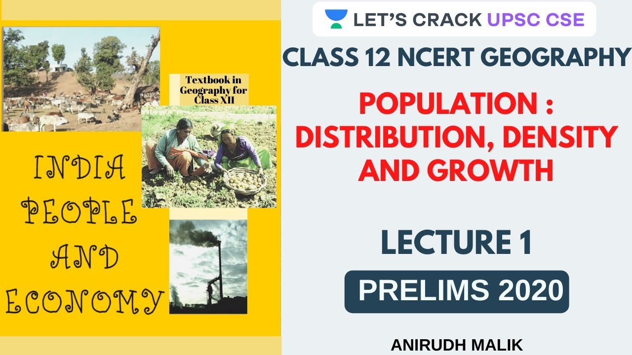 L1: Population | India, People and Economy | Class 12 NCERT | UPSC CSE/IAS 2020 | Anirudh Malik