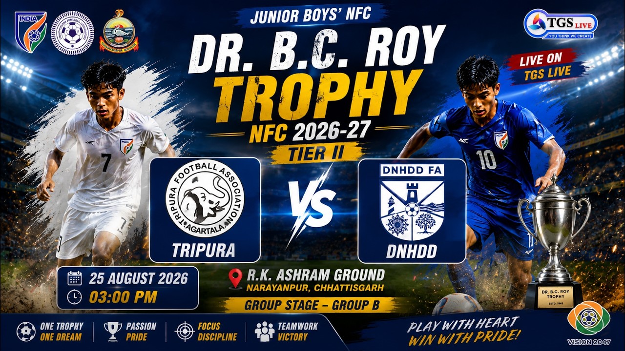 Tripura vs DNHDD | LIVE ⚽ | Junior Boys NFC | Dr. B.C. Roy Trophy 2026-27 | Tier-II
