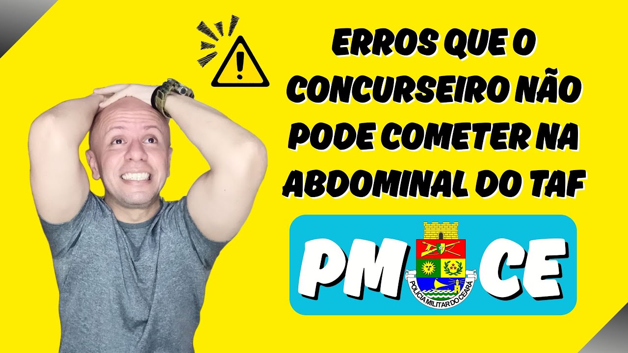 OLHA O ERRO NA ABDOMINAL DO TAF NA PMCE!!
