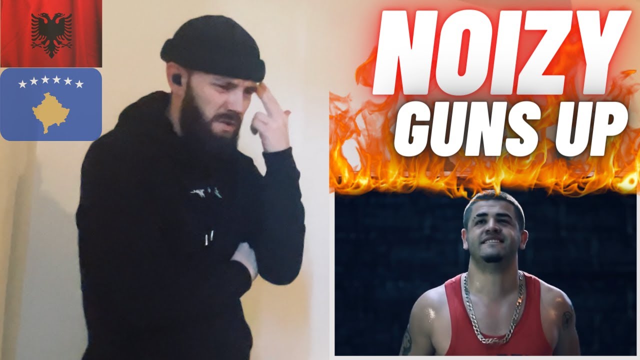 🇦🇱🇽🇰 Noizy - Guns Up [HYPE UK 🇬🇧 REACTION!]
