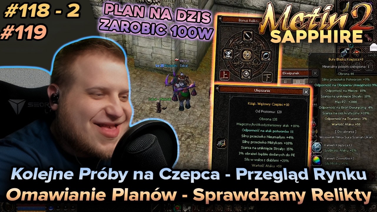 Sabal - Metin2 - Sapphire - Ulepszanie czepca, przegląd rynku oraz rozwijanie Relikt&oacute;w - 19/2 20