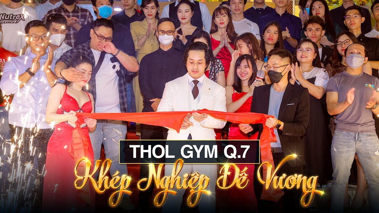 MV THOL GYM Q7 - BẢN NHẠC HÙNG CA KHÉP NGHIỆP ĐẾ VƯƠNG CEO DUY NGUYỄN
