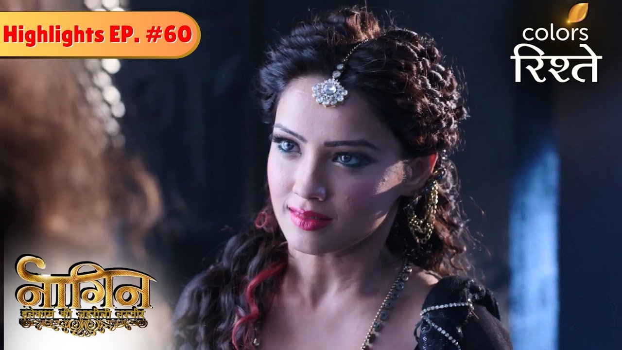 Ritik ने ठुकराया Shesha का प्यार | Naagin S1 | नागिन S1 | HLS | Ep 60 | Colors Rishtey