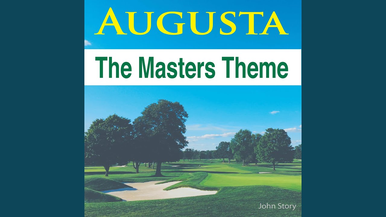 Augusta (The Masters Theme)