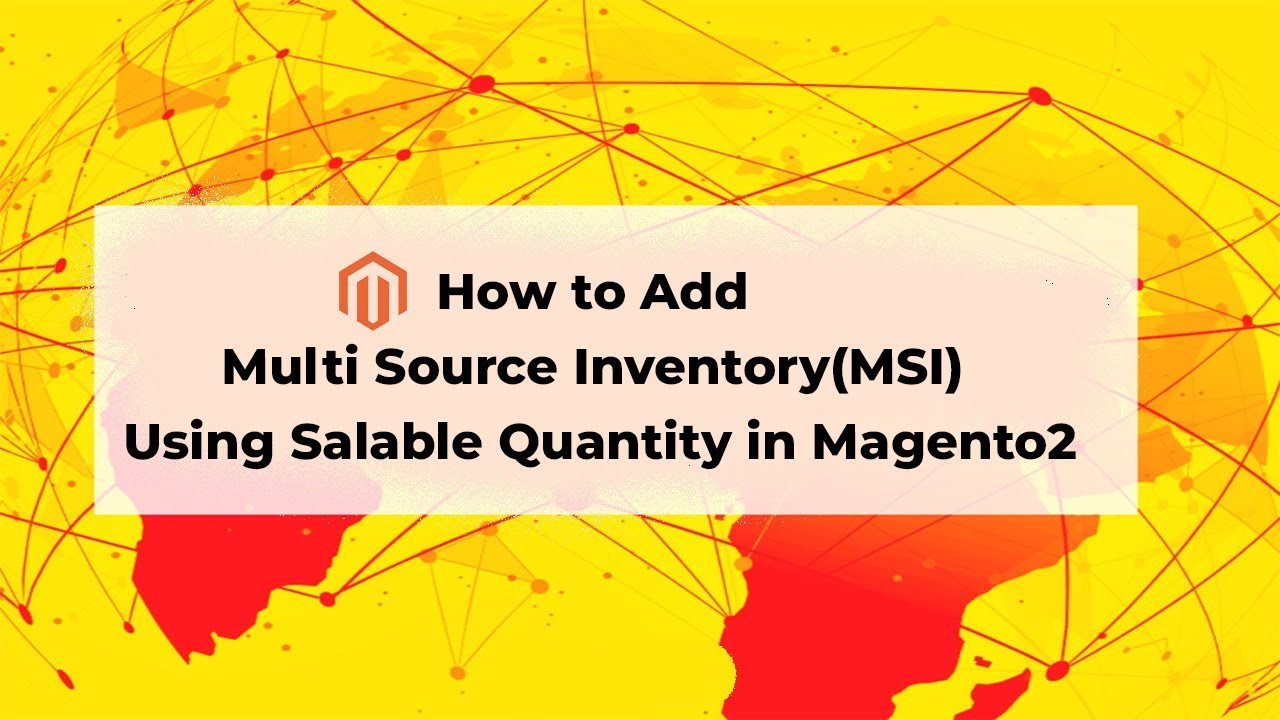 Adding Multi Source Inventory with Salable Quantity in Magento 2