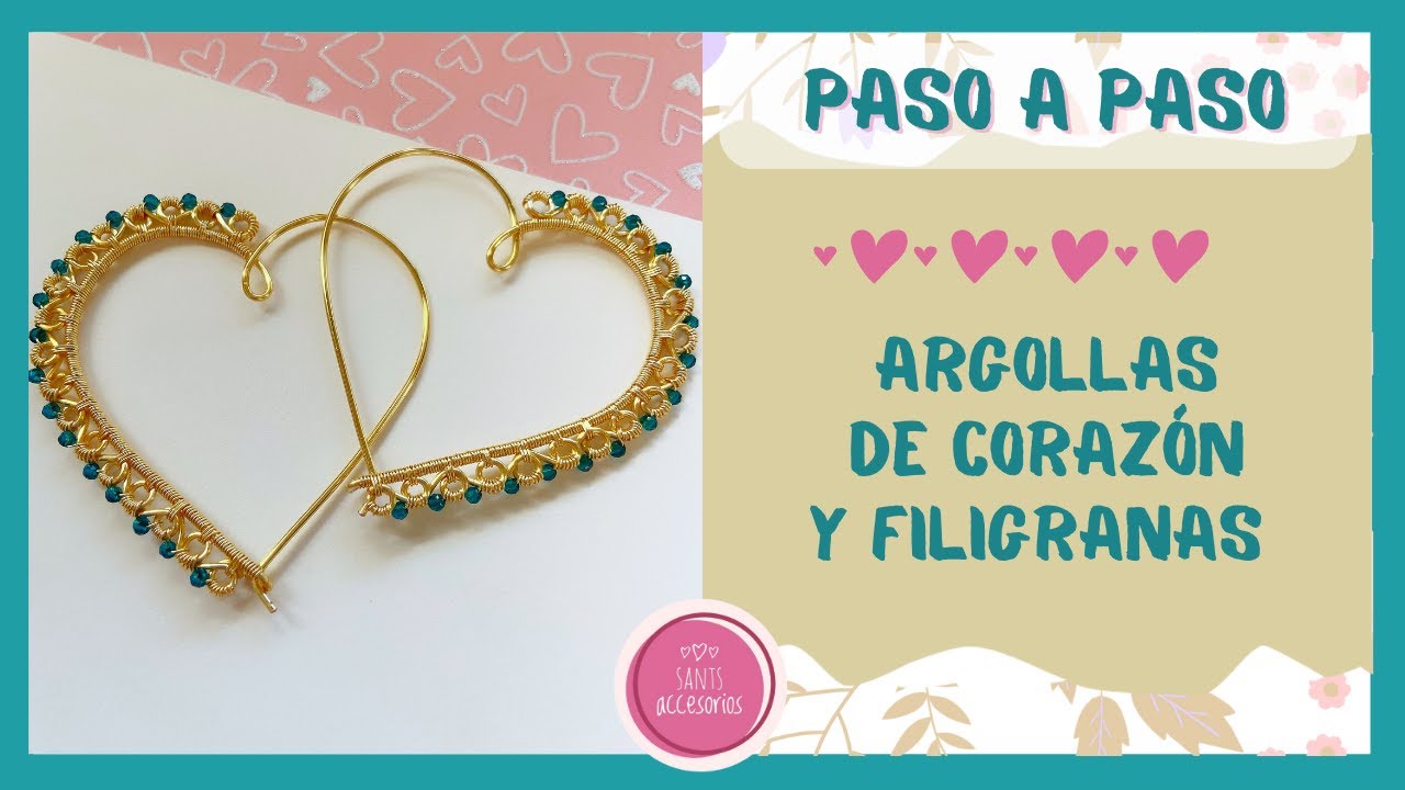 PASO A PASO Argollas de corazón y filigranas