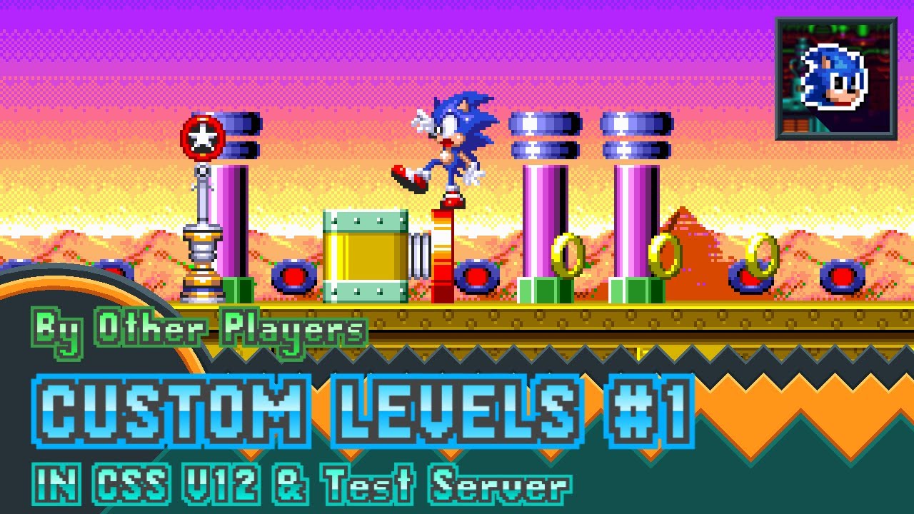 CSS V12 & Test Server - Other Custom Levels EP1 - 5 Acts Playthrough!