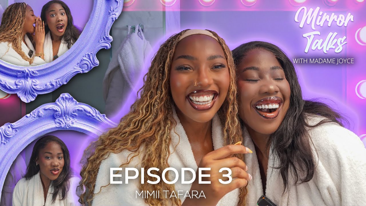 Mirror Talks | Episode 3: Mimii Tafara