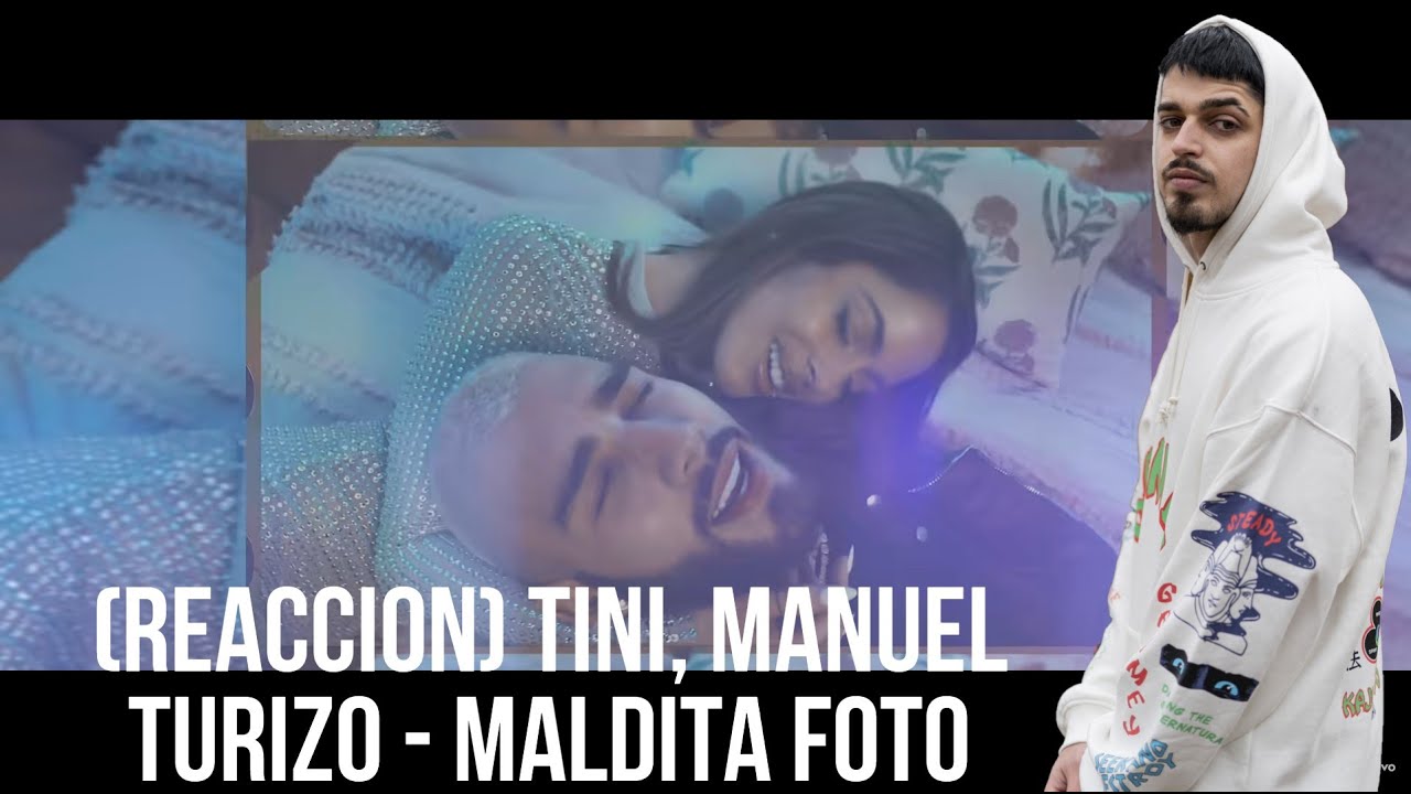 (REACCION) TINI, Manuel Turizo - Maldita Foto (Official Video)