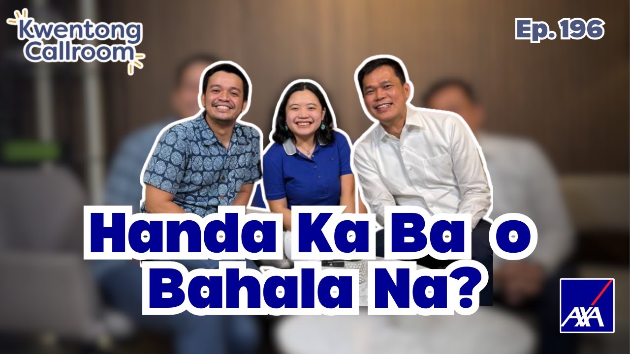 Ep. 196: Handa Ka Ba o Bahala Na? | with AXA Philippines