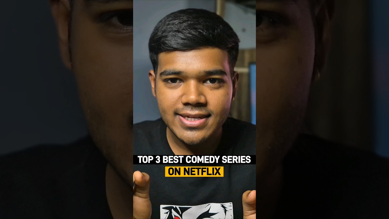 Top 3 Comedy Series on Netflix 🤣