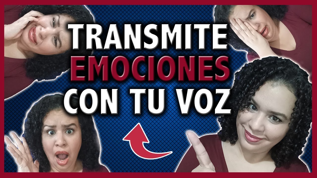 ¿Cómo transmitir emociones con tu voz?