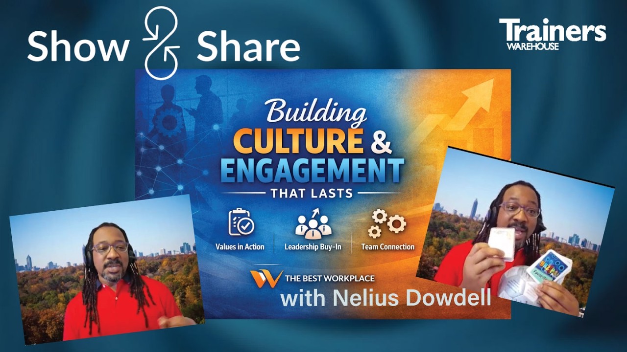 Building Culture & Engagement with Nelius Dowdell & Tools from Trainers Warehouse