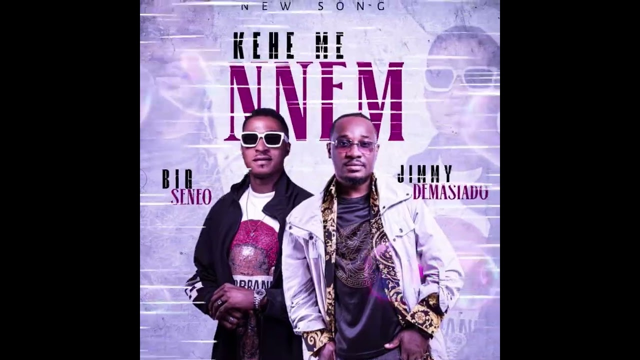 Jimmy Demasiado ft Big séneo ( KHE ME NNEM)2025❤️❤️