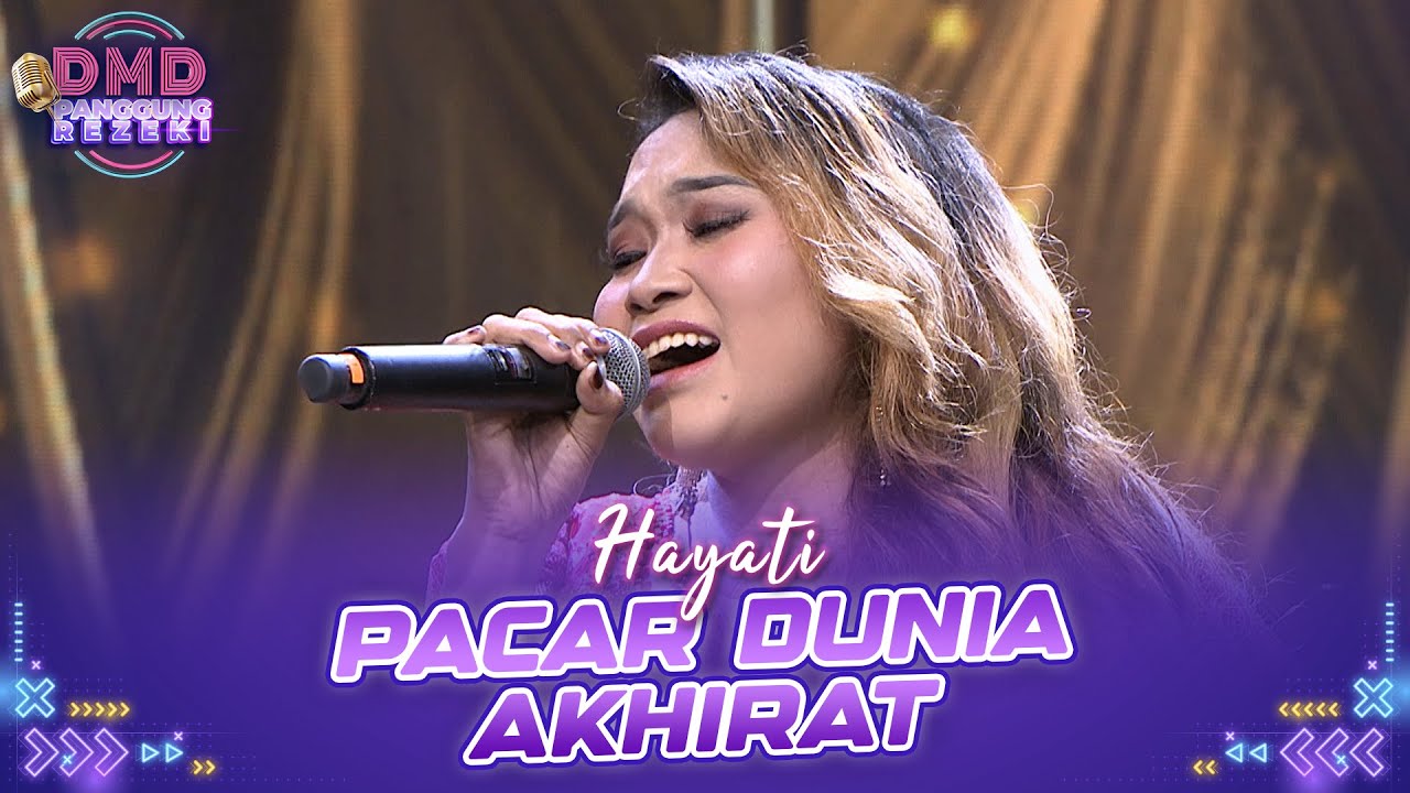 HAYATI - Pacar Dunia Akhirat | DMD PANGGUNG REZEKI