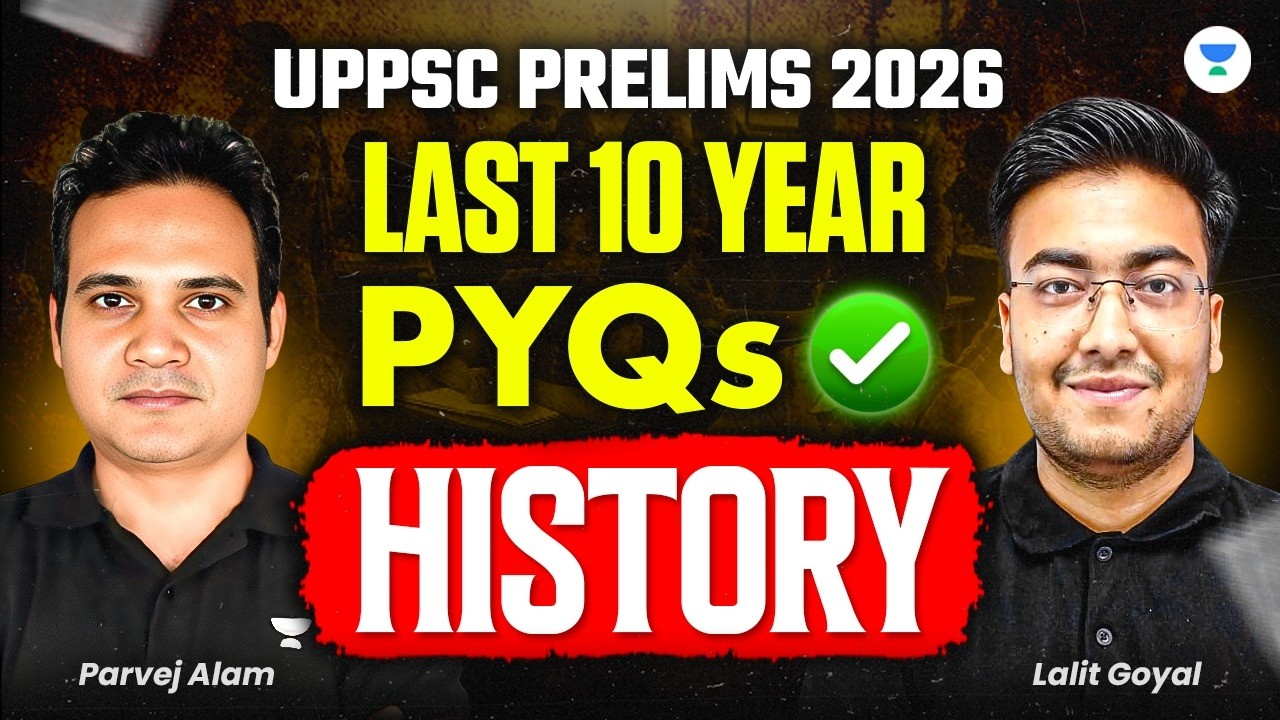 Last 10 Year UPPSC Prelims PYQs | History PYQs for Prelims 2026 | Alam Sir, Lalit Goyal