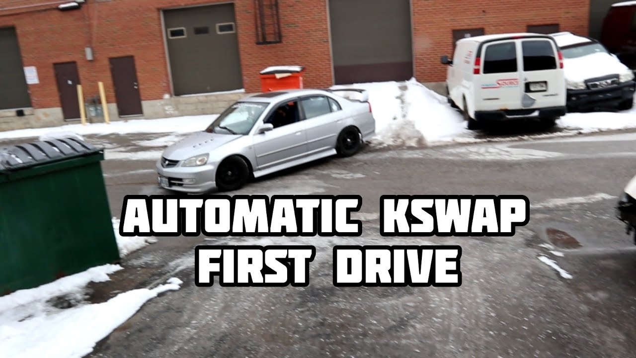 k20 Automatic Kswap First Drive
