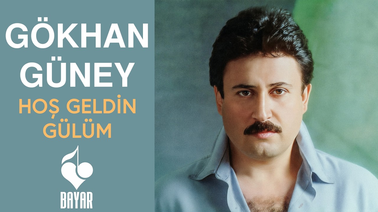 Gökhan Güney - Hoş Geldin Gülüm