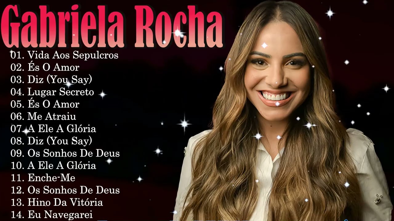 Gabriela Rocha – Canções de Worship Que Renovam a Fé e Acalmam o Coração 2026