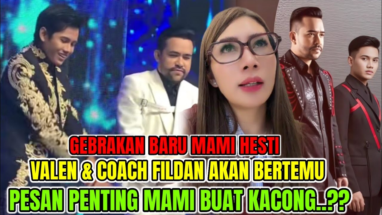 HEBOH❗Coach Fildan Dan Valen Akan Bertemu Di Deliwafa Bersama Mami Hesti