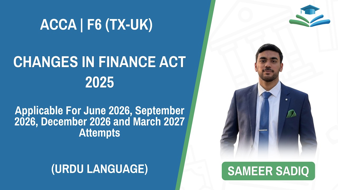 ACCA F6 (TX-UK) - Changes in Finance Act 2025