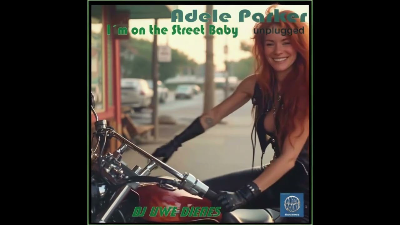 Adele Parker - I´m on the Street 2025 unplugged
