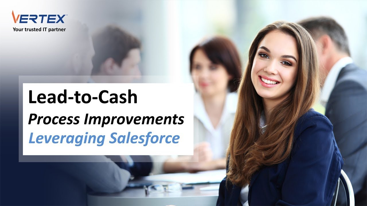 LEAD TO CASH Through Salesforce - Make your Customer Conversions Simple