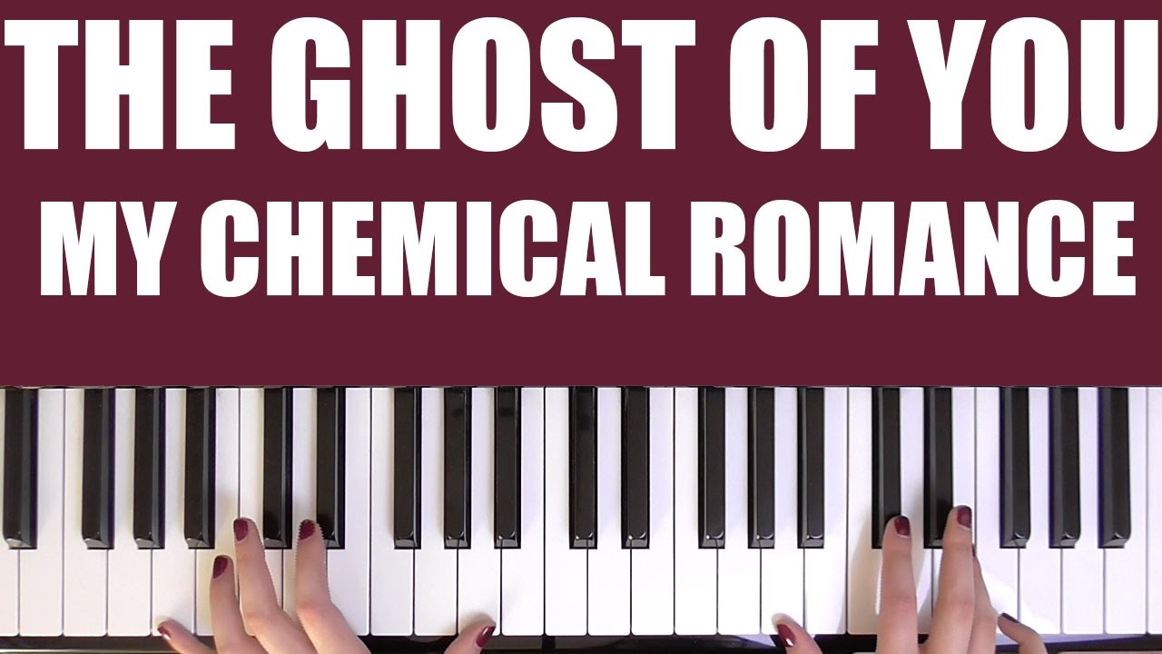 HOW TO PLAY: THE GHOST OF YOU - MY CHEMICAL ROMANCE