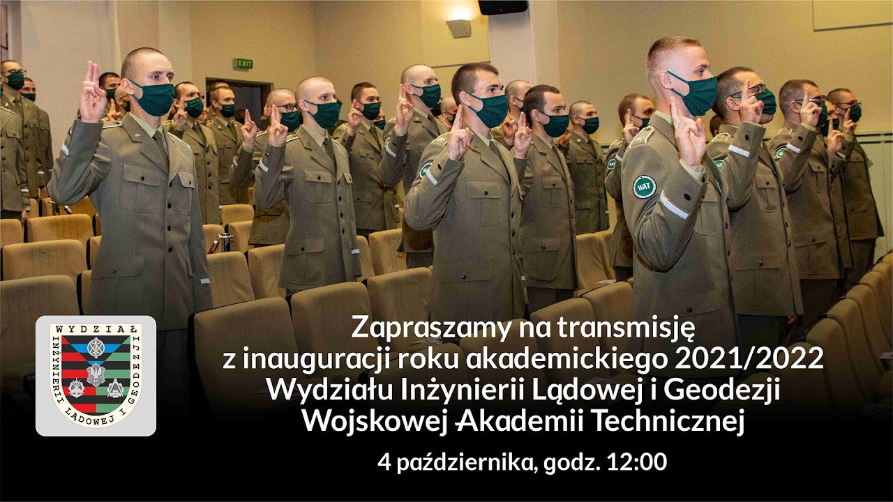 WAT - Inauguracja roku akademickiego 2021/2022 Wydziału Inżynierii Lądowej i Geodezji