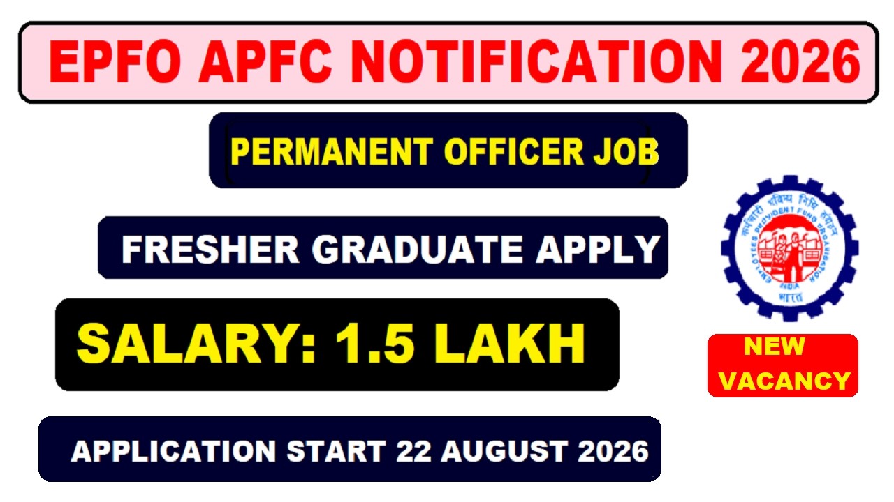 EPFO APFC NOTIFICATION 2026 | PERMANENT OFFICER JOB | SALARY 1.5 LAKH | FRESHER GRADUATE ELIGIBLE